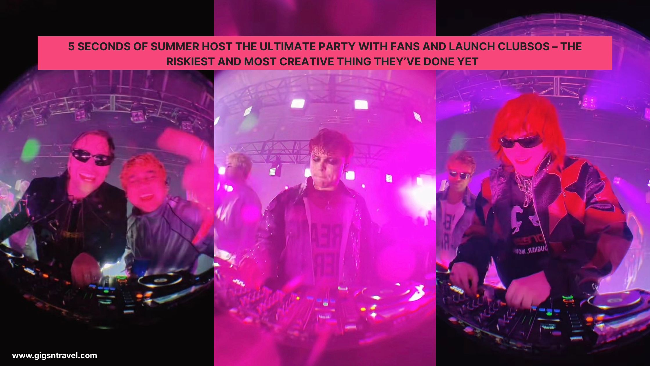 5 Seconds of Summer Host the Ultimate Party with fans and launch CLUBSOS